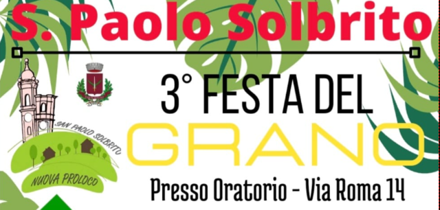 San Paolo Solbrito | Festa del Grano - edizione 2021